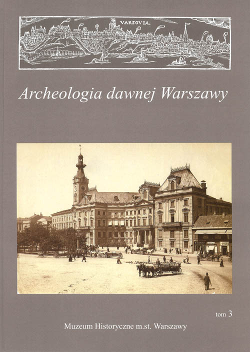 Archeologia dawnej Warszawy T.3 (opr.zbiorowe)