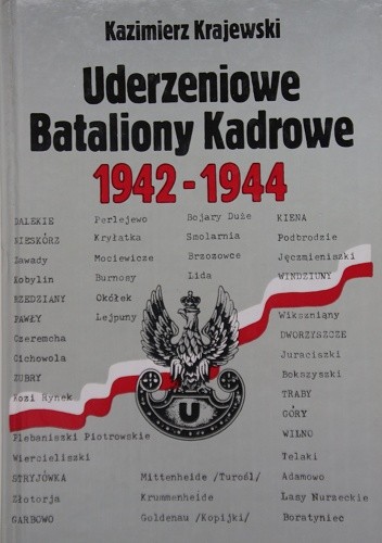 Uderzeniowe Bataliony Kadrowe 1942-1944 (K.Krajewski)