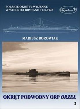 Okręt podwodny ORP Orzeł (M.Borowiak)