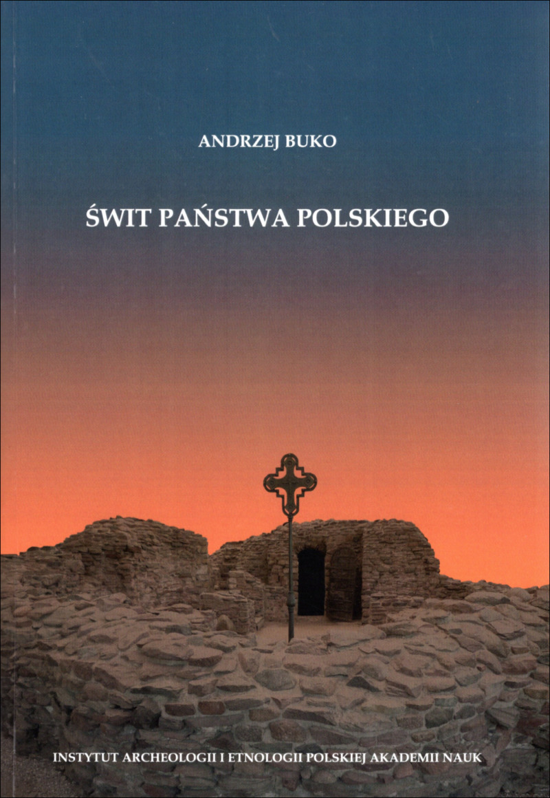 Świt państwa polskiego (A.Buko)