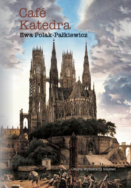 Cafe Katedra Szkice o rewolucji w Kościele (E.Polak-Pałkiewicz)