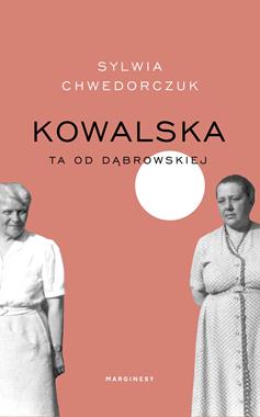 Kowalska Ta od Dąbrowskiej (S.Chwedorczuk)
