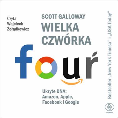 Wielka Czwórka Ukryte DNA: Amazon, Apple, Facebook i Google CD mp3 (S.Galloway)