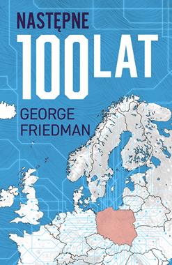 Następne 100 lat (G.Friedman)