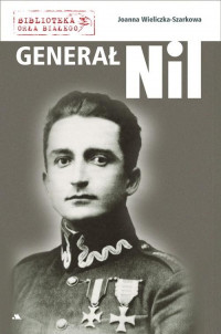 Generał Nil (J.Wieliczka-Szarkowa)
