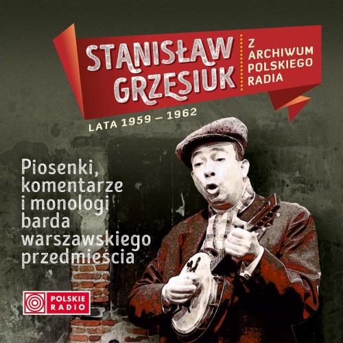 Stanisław Grzesiuk lata 1959-1962 CDx2 Z Archiwum Polskiego Radia