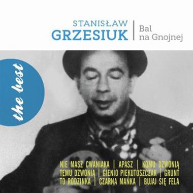 Bal na Gnojnej The Best CD (St.Grzesiuk)