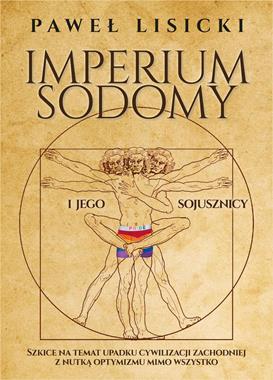 Imperium sodomy i jego sojusznicy (P.Lisicki)