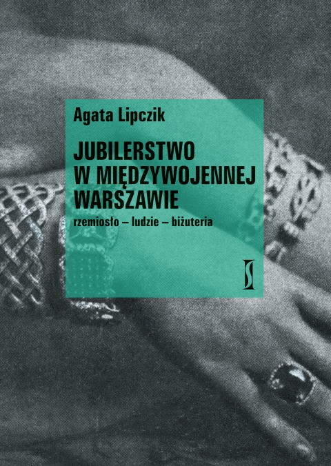 Jubilerstwo w międzywojennej Warszawie (A.Lipczik)