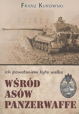 Wśród asów Panzerwaffe (F.Kurowski)