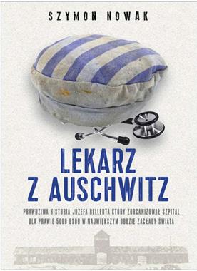 Lekarz z Auschwitz (S.Nowak)
