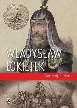 Władysław Łokietek (A.Zieliński)