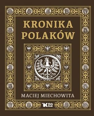 Kronika Polaków (M.Miechowita)