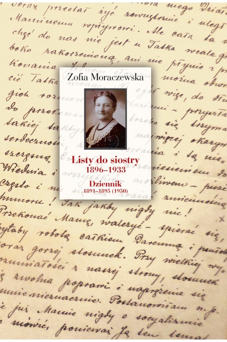 Listy do siostry 1896-1933 / Dziennik 1891-1895 (1950) (Z.Moraczewska)