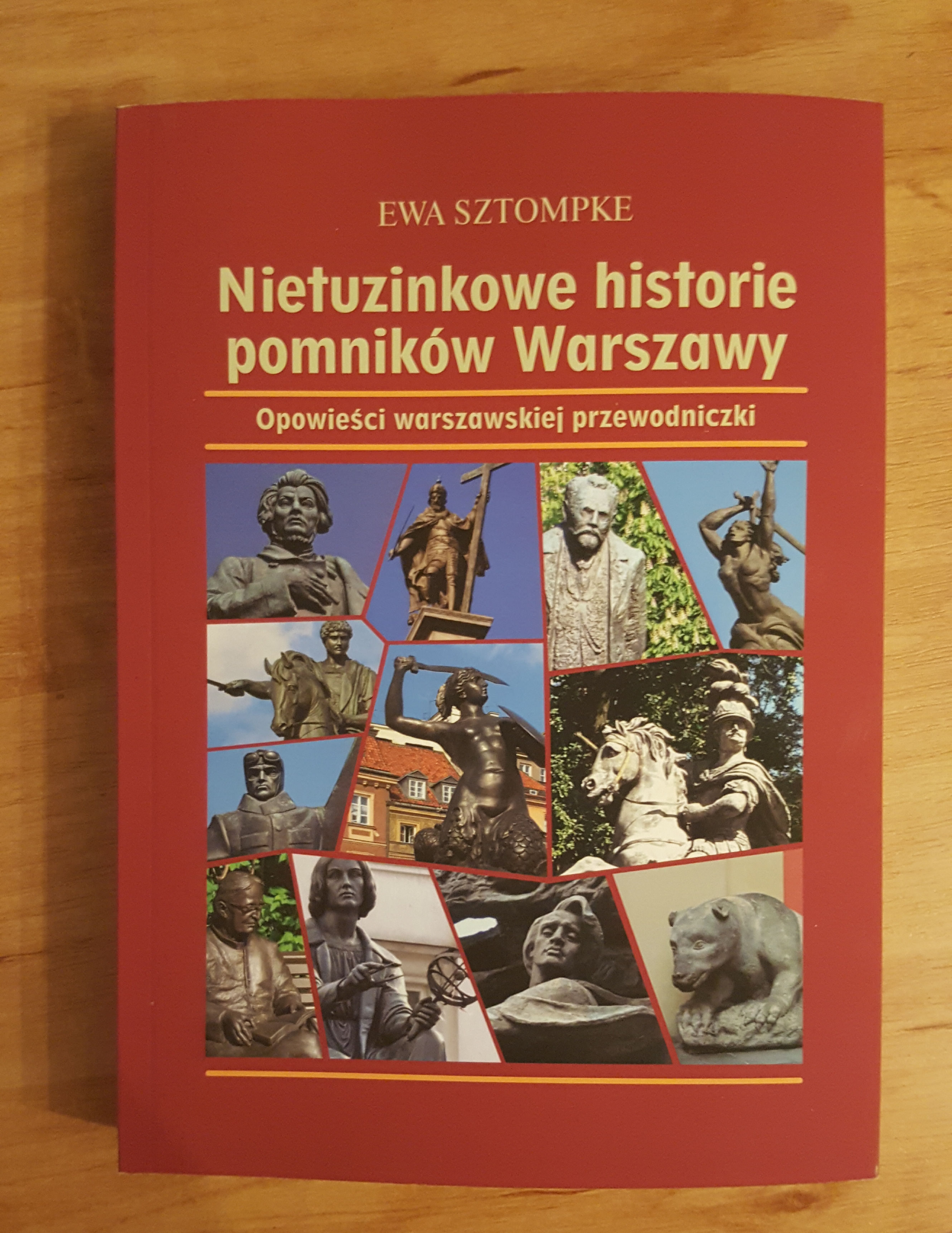 Nietuzinkowe historie pomników Warszawy (E.Sztompke)