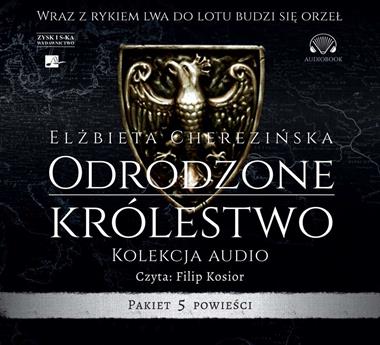 Odrodzone Królestwo Pakiet 7 CD (E.Cherezińska)