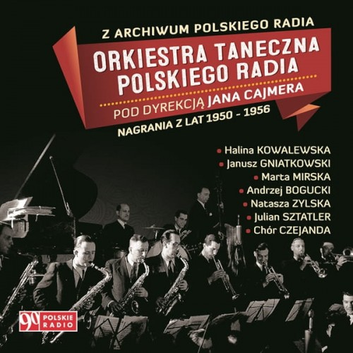 Orkiestra Taneczna Polskiego Radia Nagrania z lat 1950-1956 CD (opr.zbiorowe)