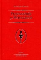 Przewodnik po Warszawie reprint z 1937 r. (M.Orłowicz)