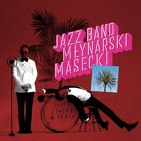 Płyta z zadrą w sercu CD (Jazz Band Młynarski-Masecki)