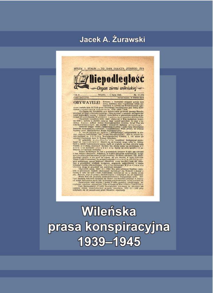 Wileńska prasa konspiracyjna 1939-1945 (J.A.Żurawski)