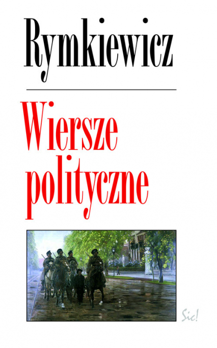 Wiersze polityczne (J.M.Rymkiewicz)