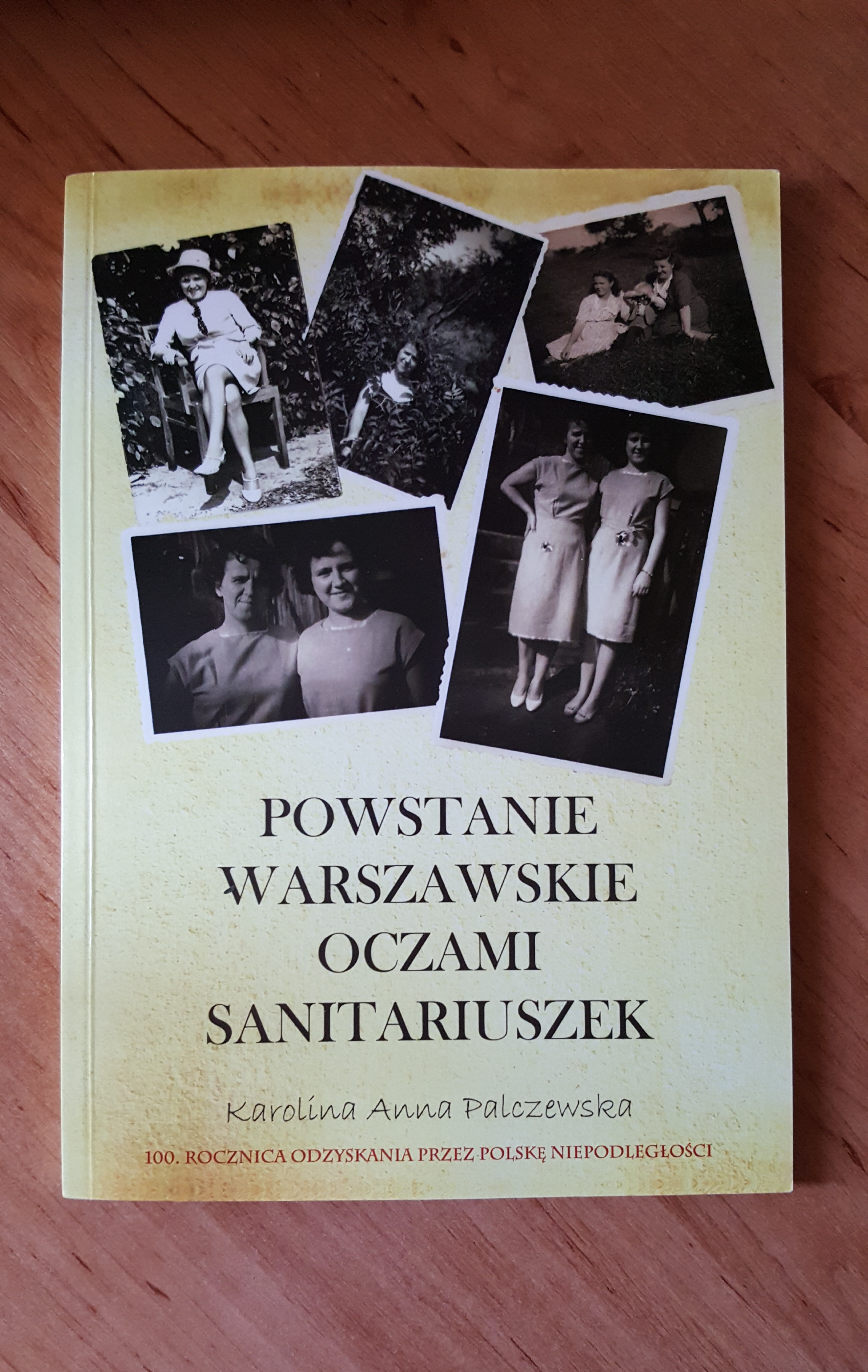 Powstanie Warszawskie oczami sanitariuszek (K.A.Palczewska)
