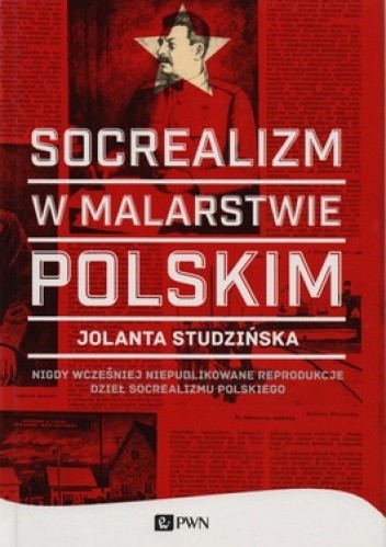 Socrealizm w malarstwie polskim (J.Studzińska)