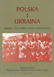 Polska i Ukraina Sojusz 1920 roku i jego następstwa (opr.zbiorowe)