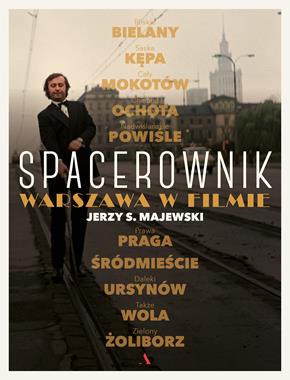 Spacerownik Warszawa w filmie (J.S.Majewski)