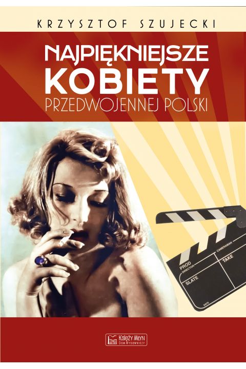 Najpiękniejsze kobiety przedwojennej Polski (K.Szujecki)