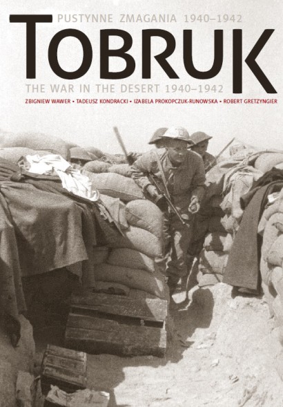 Tobruk Pustynne zmagania 1940-1942  Wer. polsko-angielska (Z.Wawer T.Kondracki)