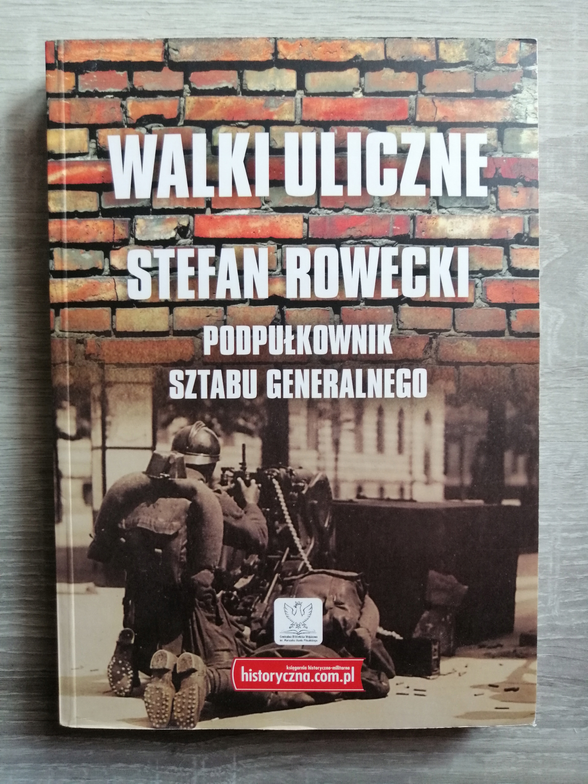 Walki uliczne reprint (S.Rowecki)