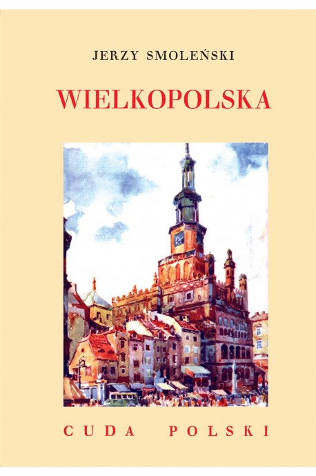 Wielkopolska Cuda Polski reprint (J.Smoleński)