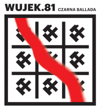 Wujek 81 Czarna Ballada CD(opr.zbiorowe)