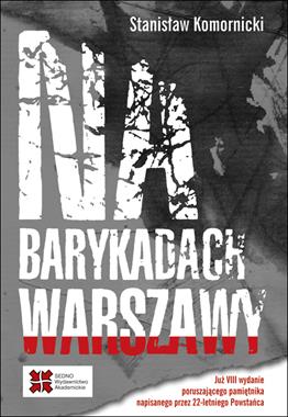 Na barykadach Warszawy Wyd.8 (St.Komornicki)
