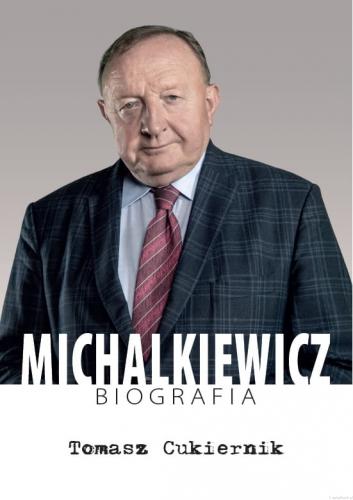 Michalkiewicz Biografia Na ostatniej prostej (T.Cukiernik)