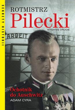 Rotmistrz Pilecki Ochotnik do Auschwitz W.2 (A.Cyra)