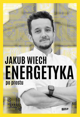 Energetyka po prostu (J.Wiech)