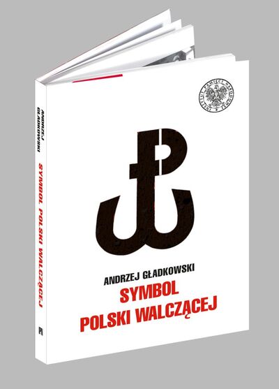 Symbol Polski Walczącej (A.Gładkowski)