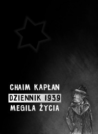 Dziennik 1939 Megila życia (C.A.Kapłan)