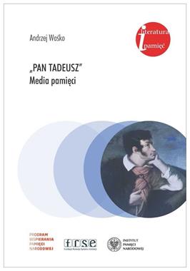 "Pan Tadeusz" Media pamięci (A.Waśko)