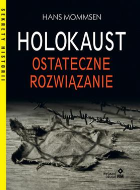 Holokaust Ostateczne rozwiązanie (H.Mommsen)
