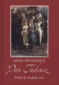 Pan Tadeusz Polish & English Text (A.Mickiewicz)