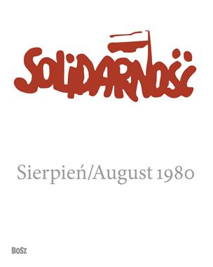 Solidarność Sierpień/August 1980 Album (Bosz)